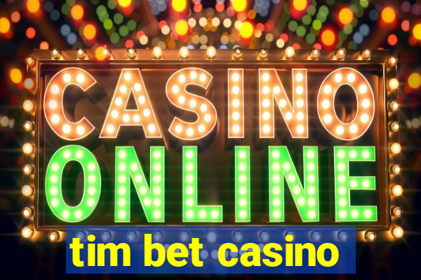 tim bet casino